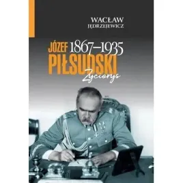 jozef-pilsudski-1867-1935-zyciorys-ltw