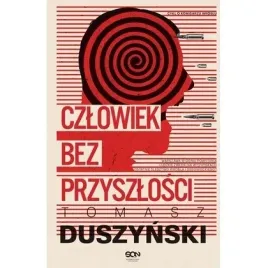 czlowiek-bez-przyszlosci-sine-qua-non