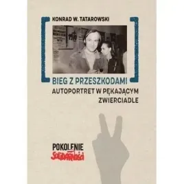 bieg-z-przeszkodami-autoportret-w-pekajacym-ksiegarnia-akademicka