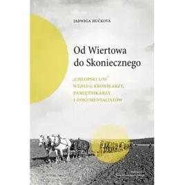od-wiertowa-do-skoniecznego-chlopski-los-wedlug-kronikarzy-pamietnikarz