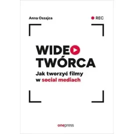 wideotworca-jak-tworzyc-filmy-w-social-mediach-one-press-helion