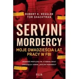 seryjni-mordercy-moje-dwadziescia-lat-pracy-w-fbi-filia