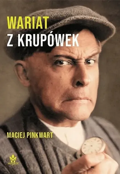 wariat-z-krupowek-wagant-tytul-wariat-z-krupowek