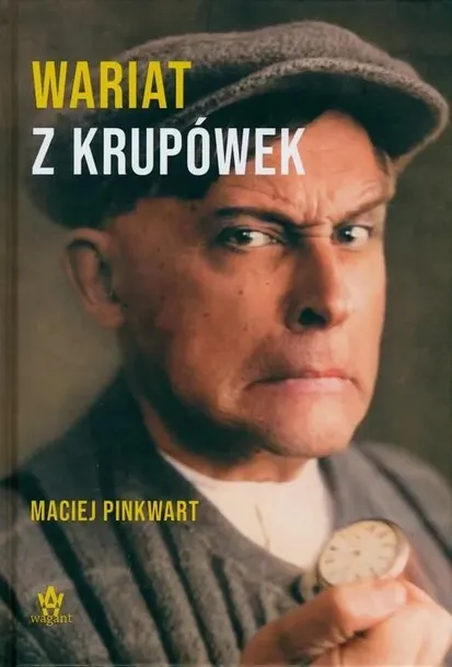 wariat-z-krupowek-wagant-autor-praca-zbiorowa