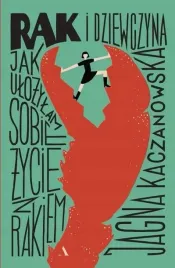 rak-i-dziewczyna-jak-ulozylam-sobie-zycie-z-rakiem-agora