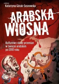 arabska-wiosna-kulturowy-obraz-przemian-w-swiecie