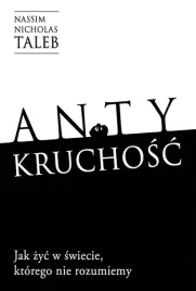 antykruchosc-jak-zyc-w-swiecie-ktorego-nie-zys