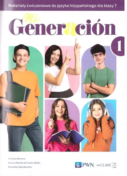 Generacion Mi 1 Materiały ćwiczeniowe do języka hiszpańskiego dla klasy 7
