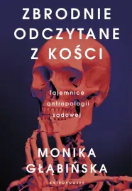 zbrodnie-odczytane-z-kosci-tajemnice-antropologii