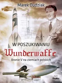 w-poszukiwaniu-wunderwaffe-cb-agencja-wydawnicza