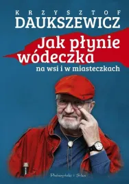 jak-plynie-wodeczka-na-wsi-i-w-miasteczkach-krzysztof-daukszewicz