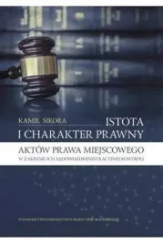 istota-i-charakter-prawny-aktow-prawa-miejscowego