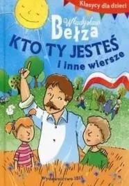klasycy-dla-dzieci-kto-ty-jestes-i-inne-wiersze