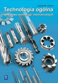technologia-ogolna-pods-technol-mech-gorecki-wsip