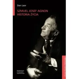 szmuel-josef-agnon-historia-zycia-wydawnictwo-uniwersytetu-jagiellonskieg