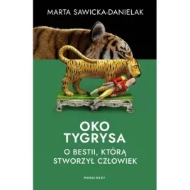 oko-tygrysa-opowiesc-o-bestii-ktora-stworzyl-marginesy