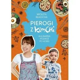 pierogi-z-kimchi-kulinarna-podroz-po-korei-horyzont