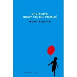 chcialbym-nigdy-cie-nie-poznac-proszynski-i-s-ka