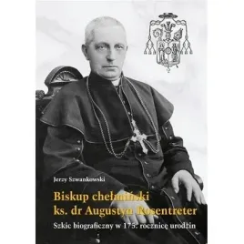 biskup-chelminski-ks-dr-augustyn-rosentreter-bernardinum