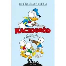 kaczogrod-carl-barks-siedem-miast-ciboli-egmont