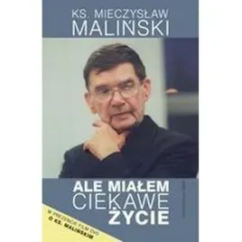 ale-mialem-ciekawe-zycie-ks-m-malinski-wam-wam