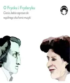 ciocia-jadzia-zaprasza-o-frycku-i-fryderyku-cd
