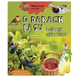 wojciech-gil-opowiada-o-darach-lasu-rosliny-uzytkowe-nowik