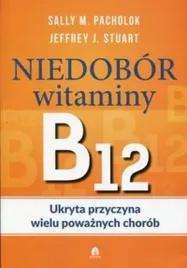 niedobor-witaminy-b12-ukryta-przyczyna-wielu-purana