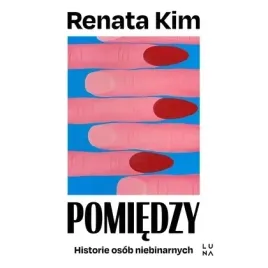 pomiedzy-historie-osob-niebinarnych-ovo-wydawnictwo