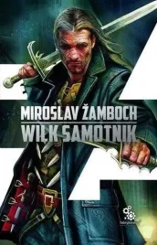 cykl-o-koniaszu-t-3-wilk-samotnik-fabryka-slow