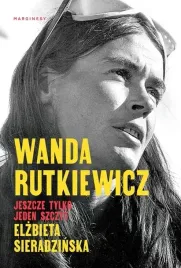 wanda-rutkiewicz-jeszcze-tylko-jeden-szczyt