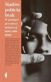 sladow-pobicia-brak-w-pulapce-przemocy-domowej
