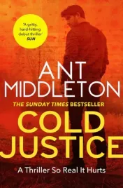 cold-justice-the-sunday-times-bestselling-thriller-2022-ant-middleton