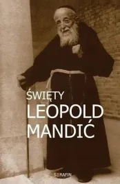 swiety-leopold-mandic-biografia-dokumenty-mysli-serafin