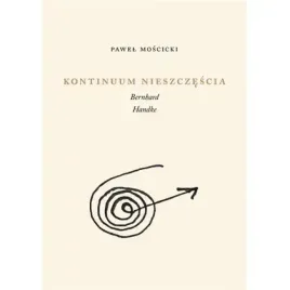 kontinuum-nieszczescia-bernhard-handke-austeria