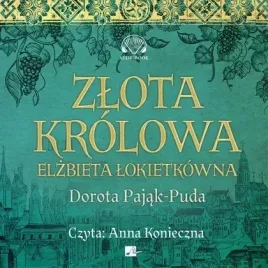 zlota-krolowa-audiobook-aleksandria