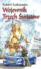 wojownik-trzech-swiatow-czesc-iv-straznicy-wydawnictwo-kosciuszko