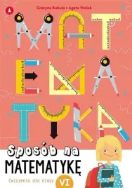 sposob-na-matematyke-cwiczenia-dla-klasy-vi-skrz