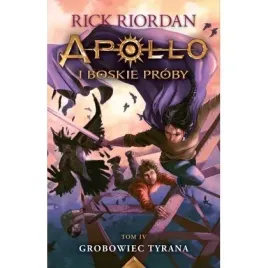 apollo-i-boskie-proby-t-4-grobowiec-tyrana-harperya