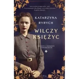wilczy-ksiezyc-kobiety-z-rodziny-wierzbickich-proszynski-i-s-ka