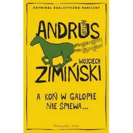 a-kon-w-galopie-nie-spiewa-proszynski-i-s-ka