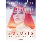 futuris-przebudzeni-editio