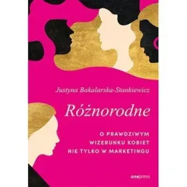 roznorodne-o-prawdziwym-wizerunku-kobiet-one-press-helion
