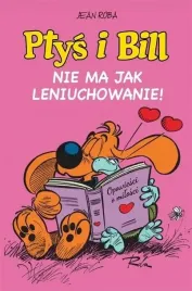 ptys-i-bill-t-10-nie-ma-jak-leniuchowanie-egmont