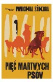 piec-martwych-psow-afera-tytul-piec-martwych-psow