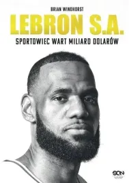 lebron-s-a-sportowiec-wart-miliard-dolarow-sine-qua-non