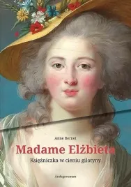 madame-elzbieta-ksiezniczka-w-cieniu-gilotyny-andegavenum