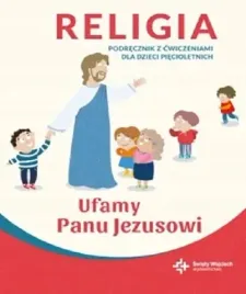 katechizm-5-latek-ufamy-panu-jezusowi-podr-cw-swiety-wojciech