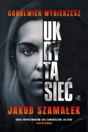 cokolwiek-wybierzesz-ukryta-siec-tom-1-okladka-filmowa-zysk-i-s-ka