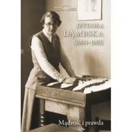 izydora-dambska-1904-1983-madrosc-i-prawda-marek-derewiecki